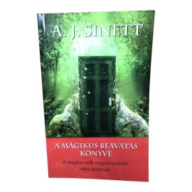   A mágikus beavatás könyve - A mágikus erők megszerzésének titkos módszere