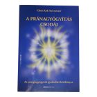 A pránagyógyítás csodái