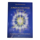 A pránagyógyítás csodái