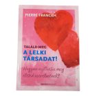 Találd meg a lelki társadat